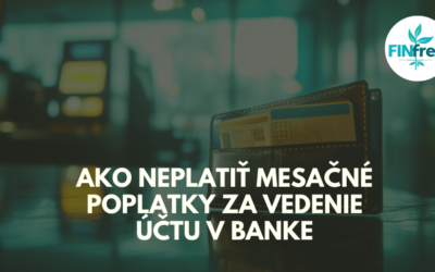 Ako neplatiť mesačné poplatky za vedenie účtu v banke